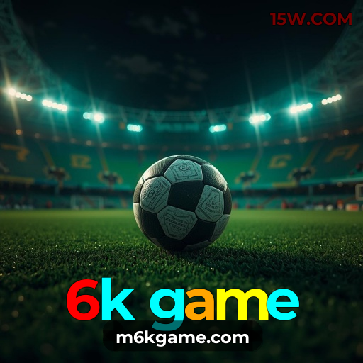 6k game – a plataforma de apostas oficial mais profissional