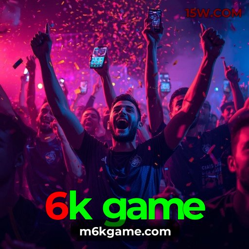 6k game – a plataforma de apostas oficial mais profissional